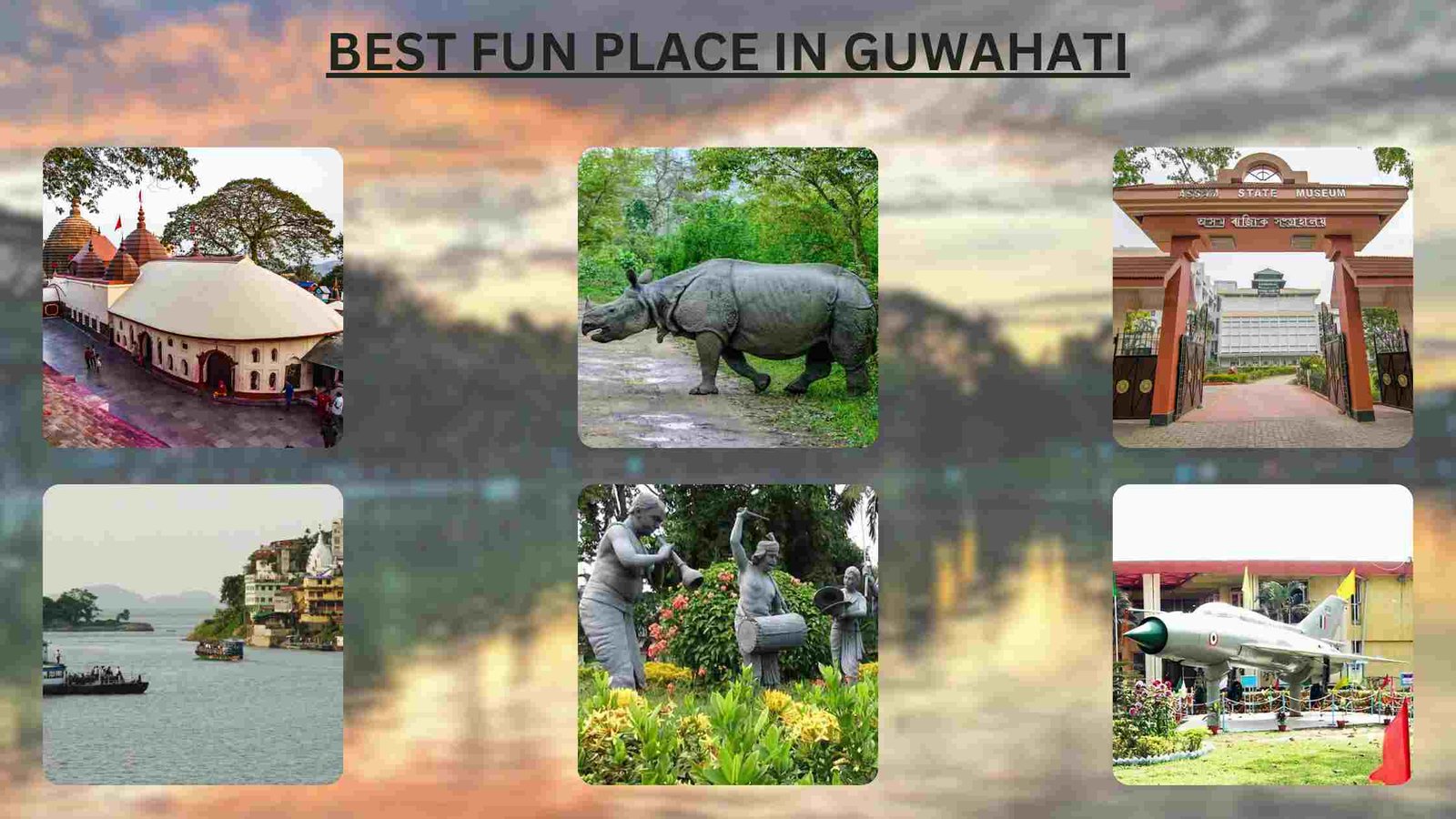 Fun places in Guwahati to visit with your friends and family